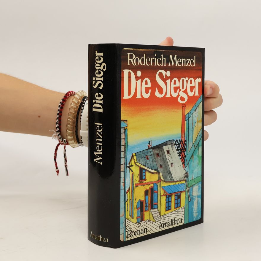 Roderich Menzel Die Sieger
