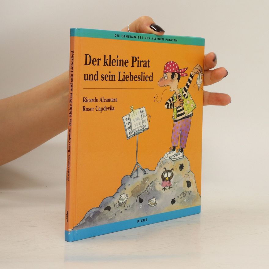 Ricardo Alcántara Der kleine Pirat und sein Liebeslied
