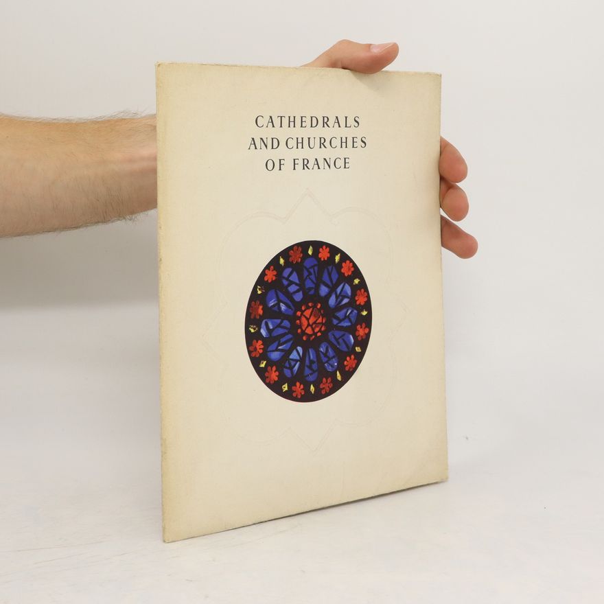 Autorenkollektiv Cathedrals and Churches of France