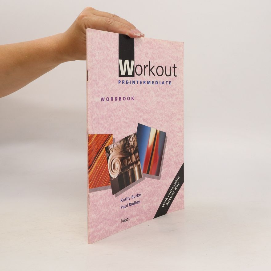 Kathy Burke Workout. Pre-intermediate. Workbook