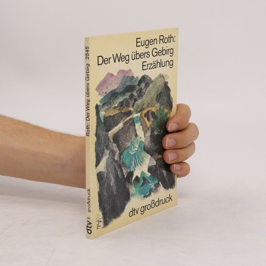 Eugen Roth Der Weg übers Gebirg