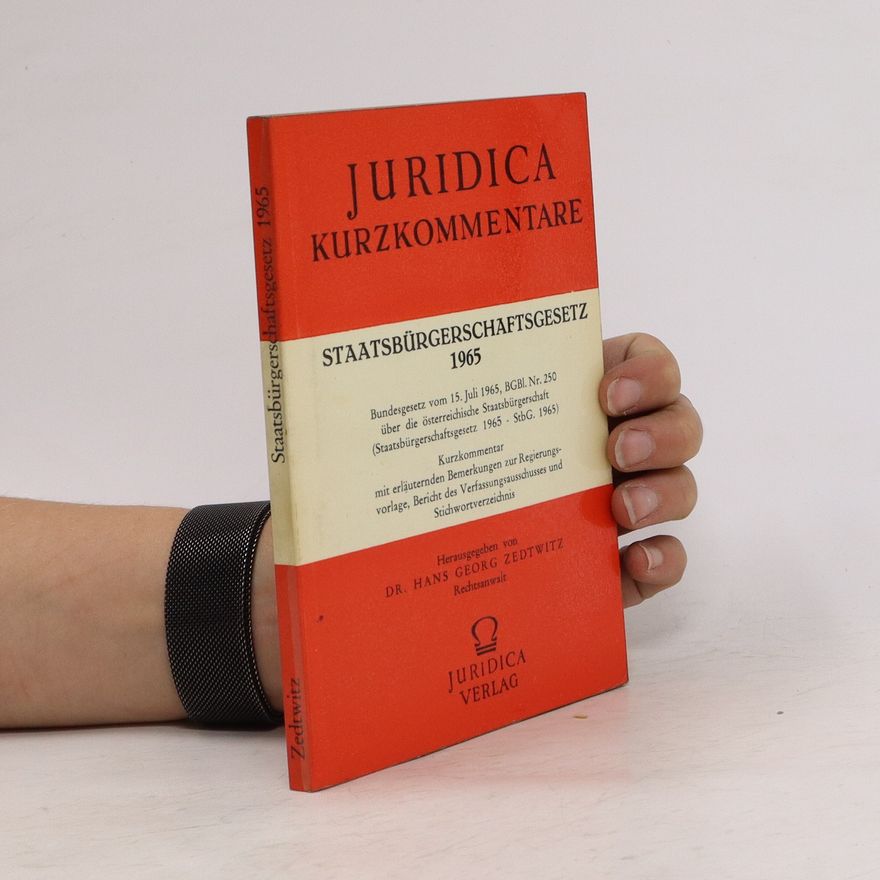 Kolektiv autorů Juridica Kurzkommentare. Staatsbürgerschaftsgesetz 1965