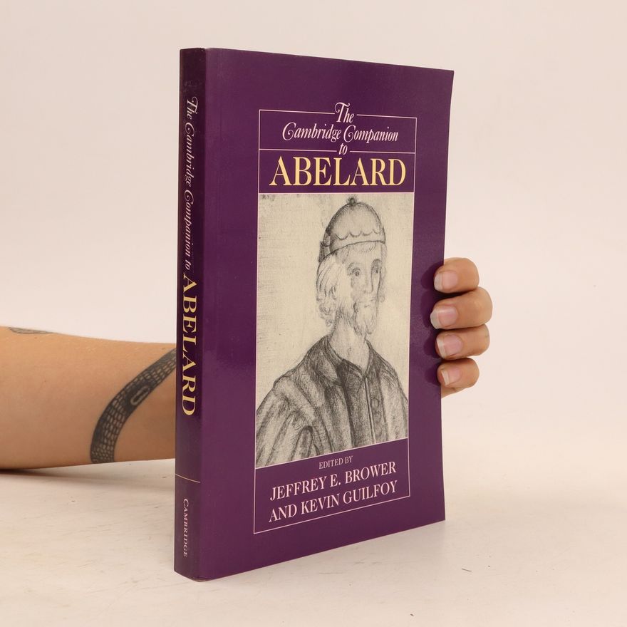 Kevin Guilfoy The Cambridge Companion to Abelard
