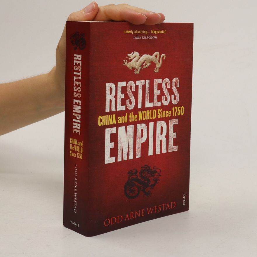 Odd Arne Westad Restless Empire