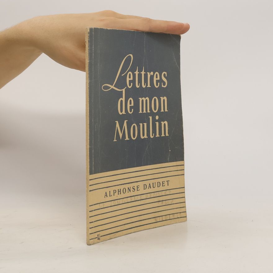 Autorenkollektiv Lettres de mon Moulin