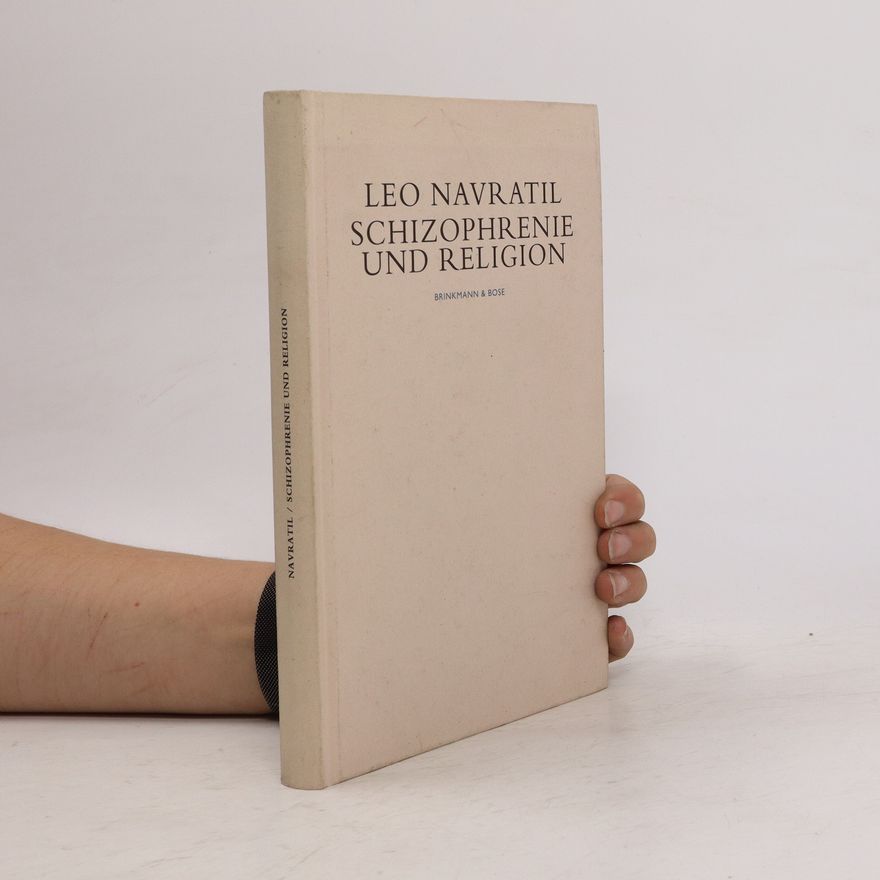 Leo Navratil Schizophrenie und Religion