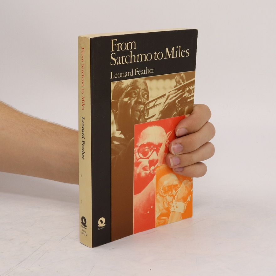 Leonard Feather From Satchmo to Miles