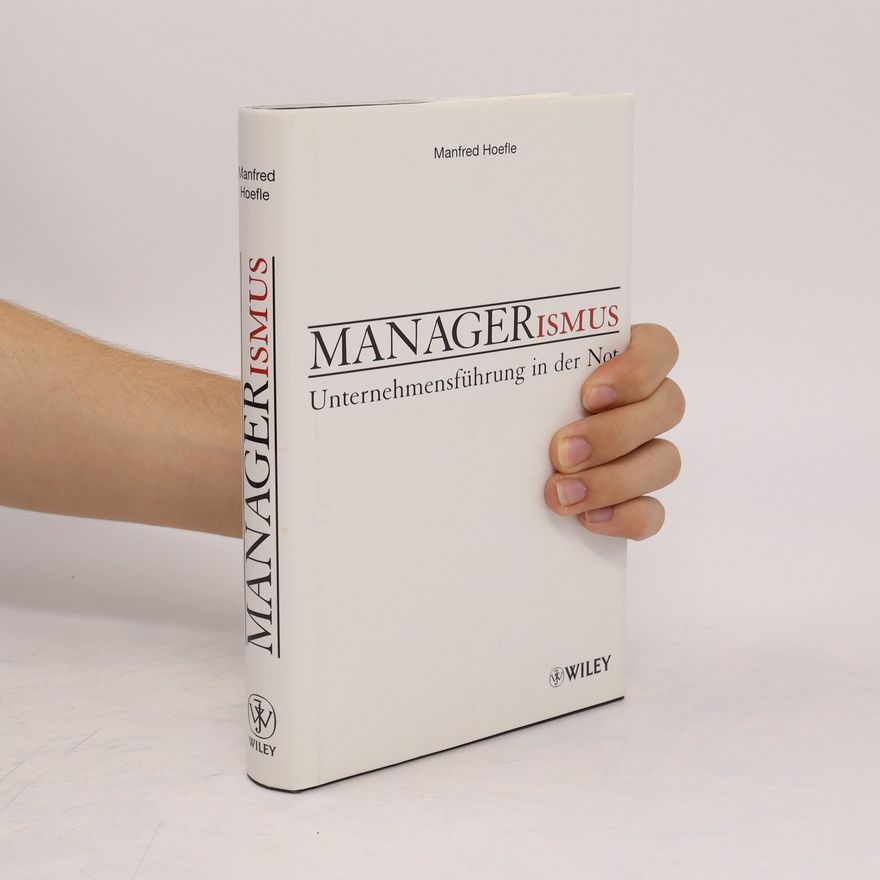 Manfred J. Hoefle Managerismus