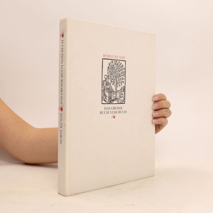 Horst Kunze Das große Buch vom Buch