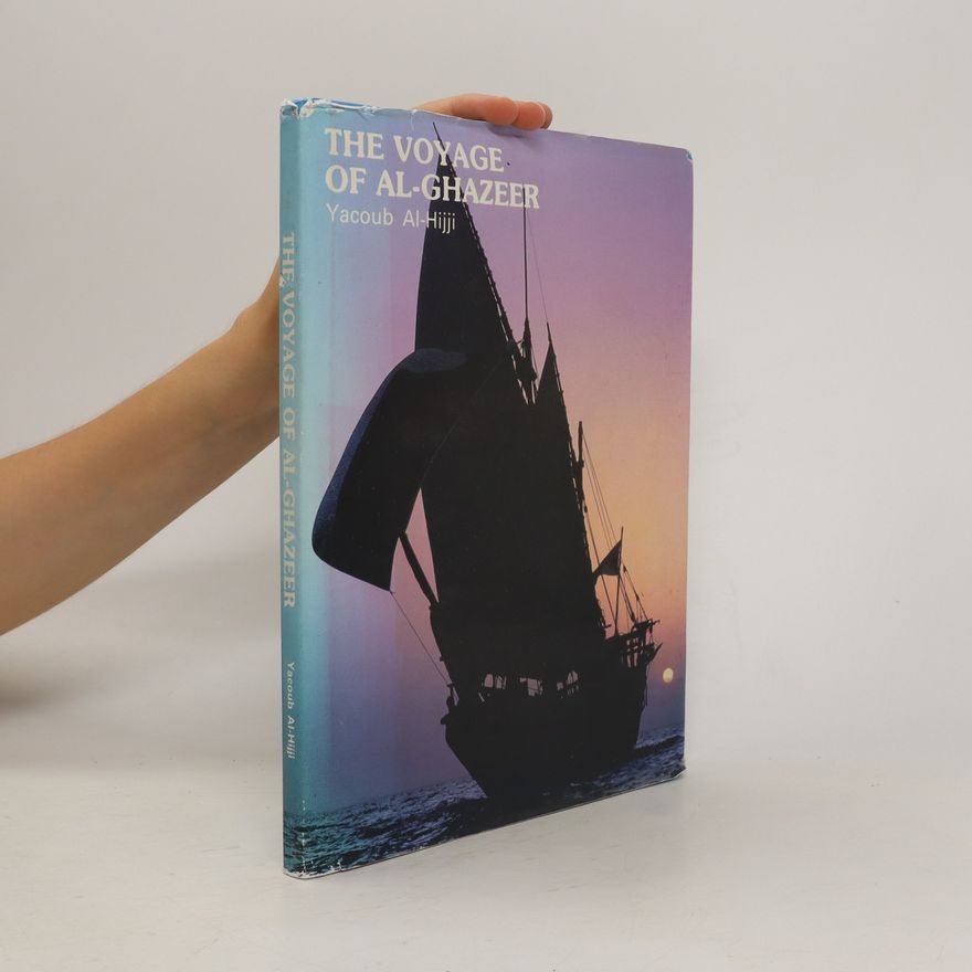 Yacoub Al-Hijji The Voyage of Al-Ghazeer