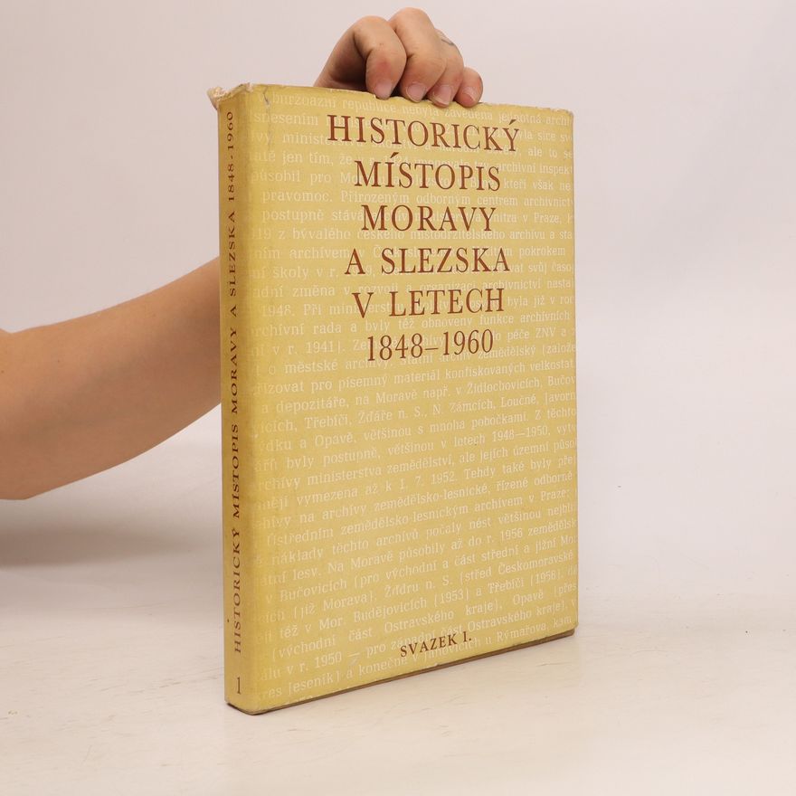AA.VV. Historický místopis Moravy a Slezska v letech 1848-1960. Svazek I.