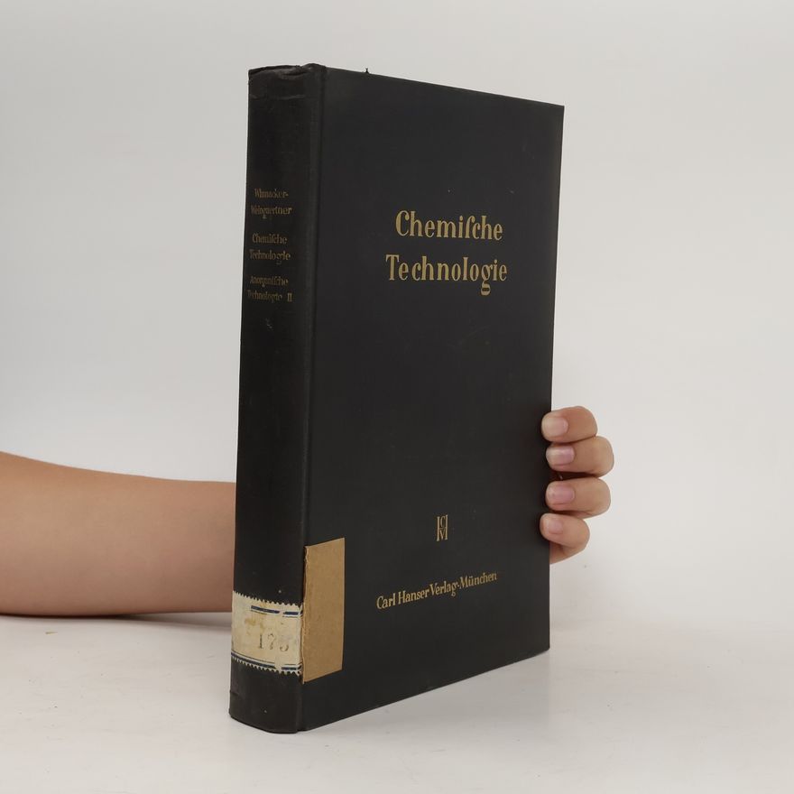 Karl Winnacker Chemische Technologie. Anorganische Technologie II