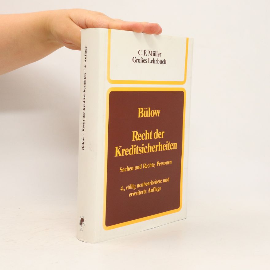 Peter Bülow Recht der Kreditsicherheiten