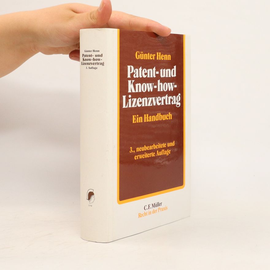 Günter Henn Patent- und Know-how-Lizenzvertrag