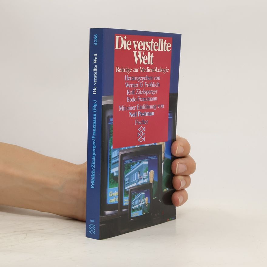 Werner D. Fröhlich Die verstellte Welt