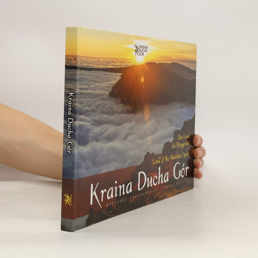 Rafał Kotylak Kraina Ducha Gór w fotografii Grzegorza Truchanowicza i Rafała Kotylaka