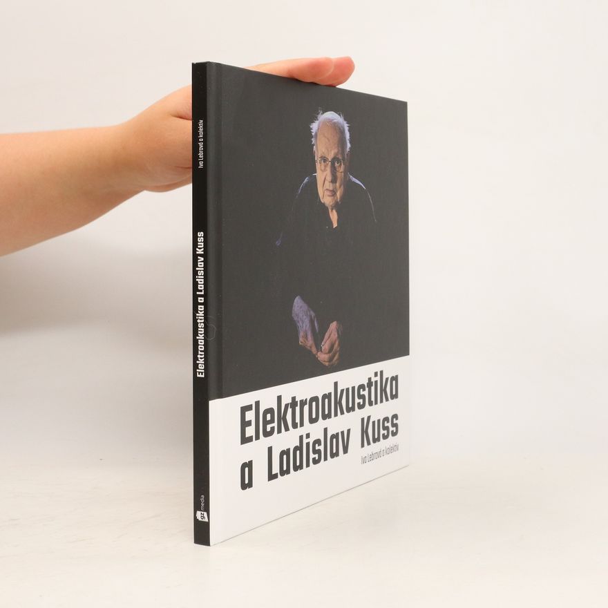 Iva Lebrová Elektroakustika a Ladislav Kuss