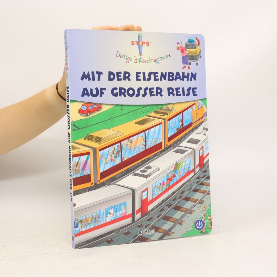 Autorenkollektiv Mit der Eisenbahn auf grosser Reise