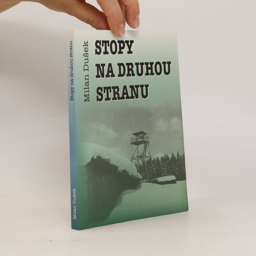 Milan Dušek Stopy na druhou stranu