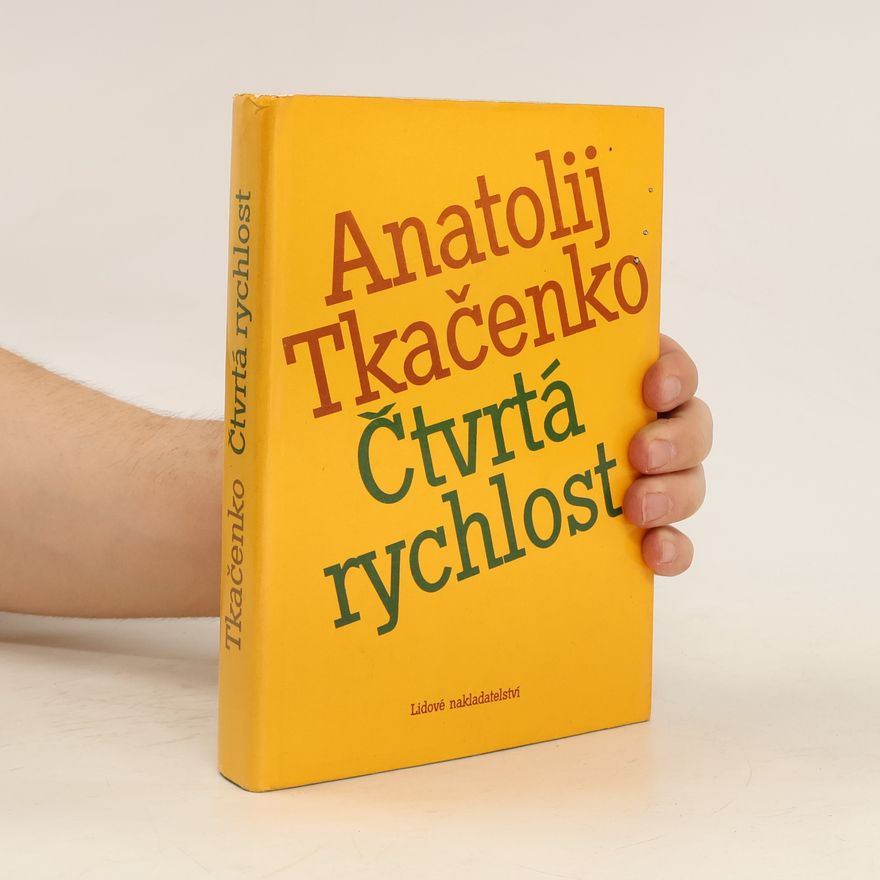Anatolij Tkačenko Čtvrtá rychlost