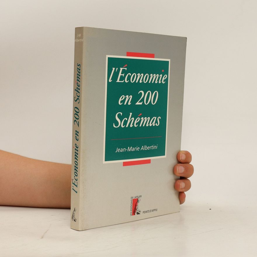 Jean-Marie Albertini L'économie en 200 schémas