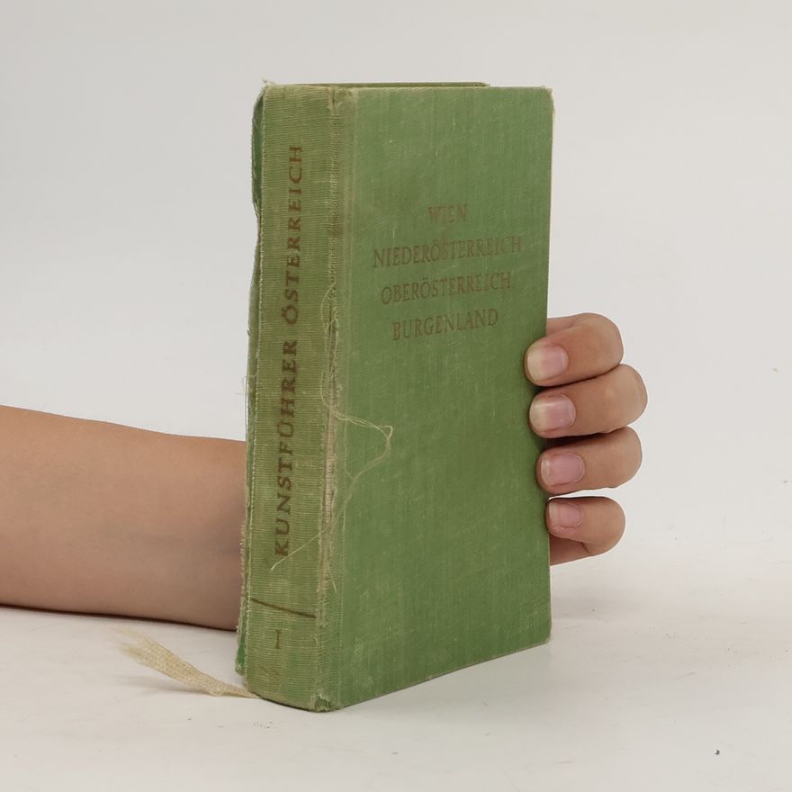 Autorenkollektiv Kunstföhrer Österreich, Band 1: Wien - Niederösterreich, Oberösterreich, Burgenland