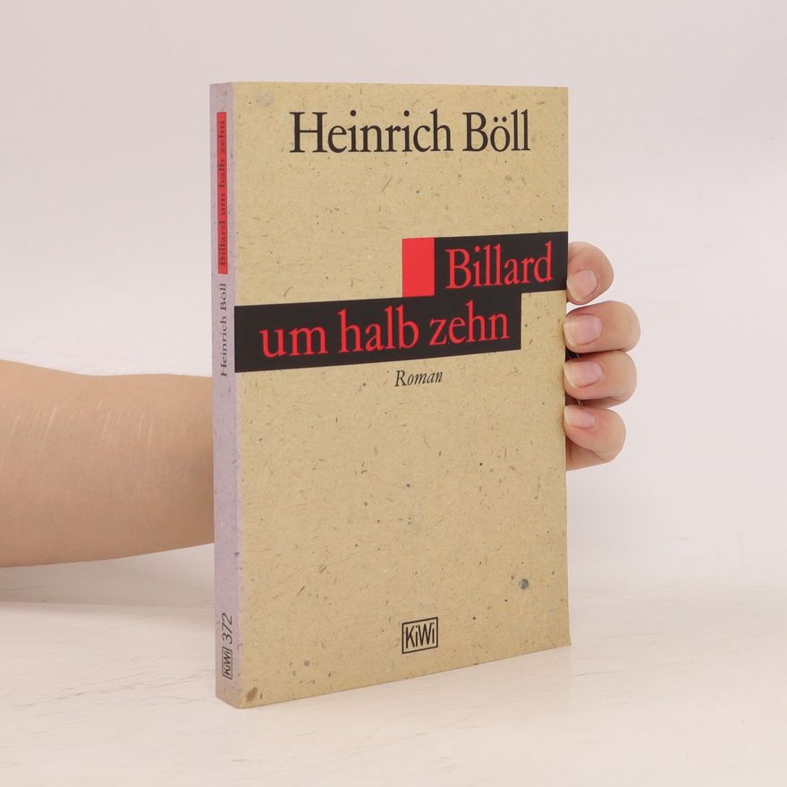 Heinrich Böll Billard um halb zehn