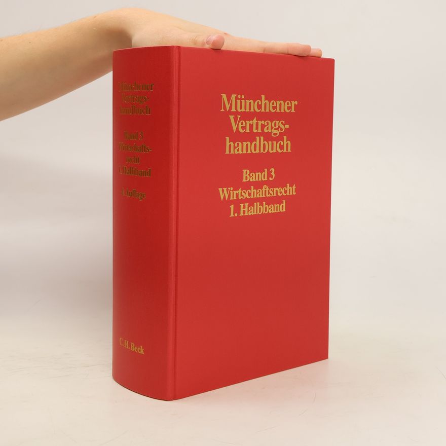 Wolfgang Gloy Münchener Vertragshandbuch Band 3
