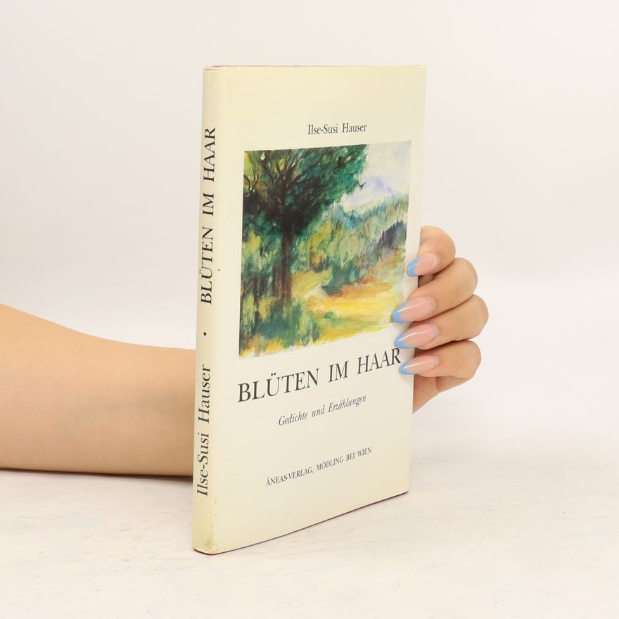 Ilse-Susi Hauser Blüten im Haar