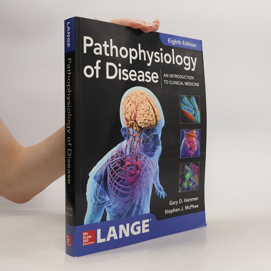 Stephen J McPhee Pathophysiology of disease : an introduction to clinical medicine