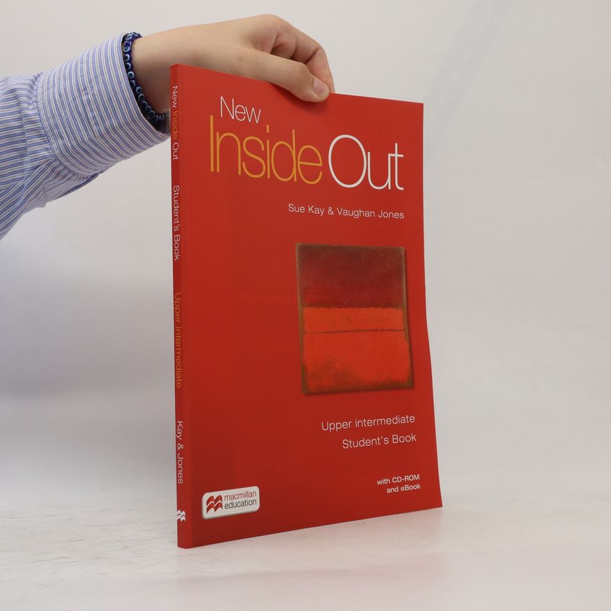VAUGHAN. JONES JONES (VAUGHAN. KAY, SUE.) New Inside Out Upper Intermediate Student's Book