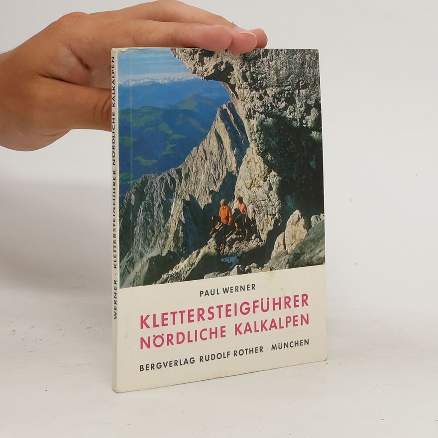 Paul-Werner Scheele Klettersteige der Nördlichen Kalkalpen