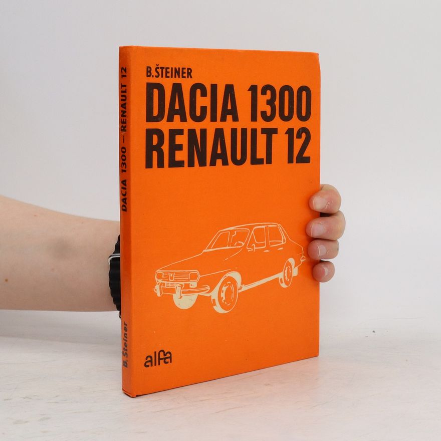 Bruno Šteiner Dacia 1300. Renault 12