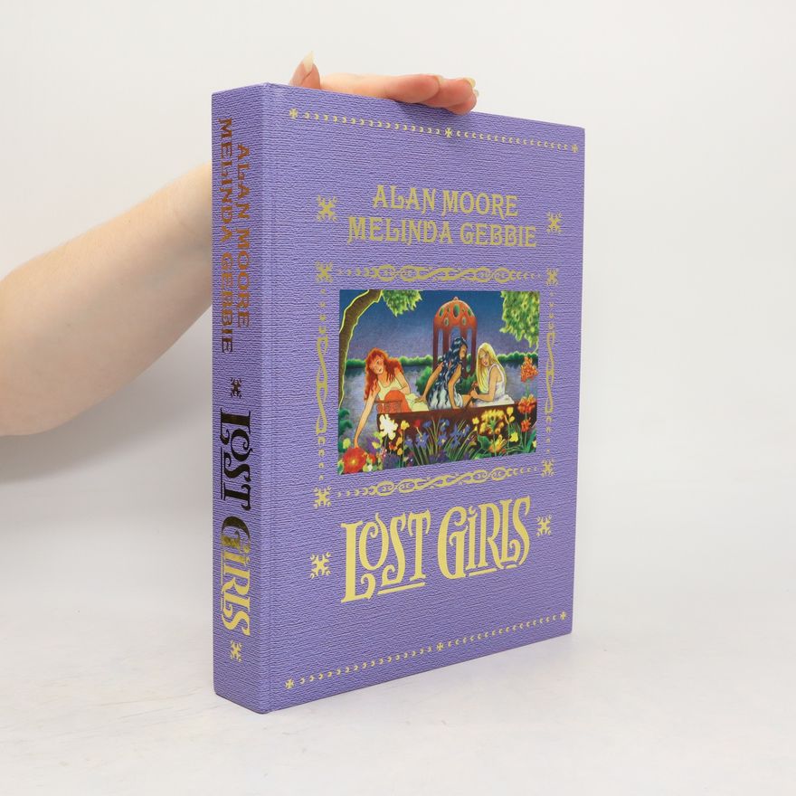Alan Moore Lost Girls (Expanded Edition)