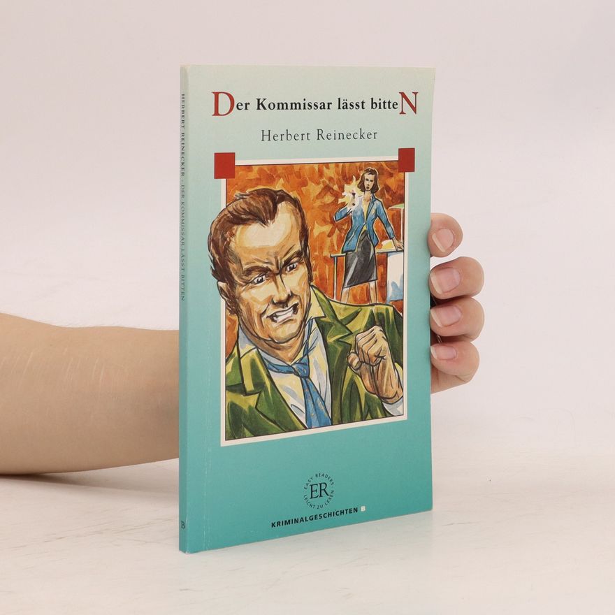 Herbert Reinecker Der Kommissar lässt bitten