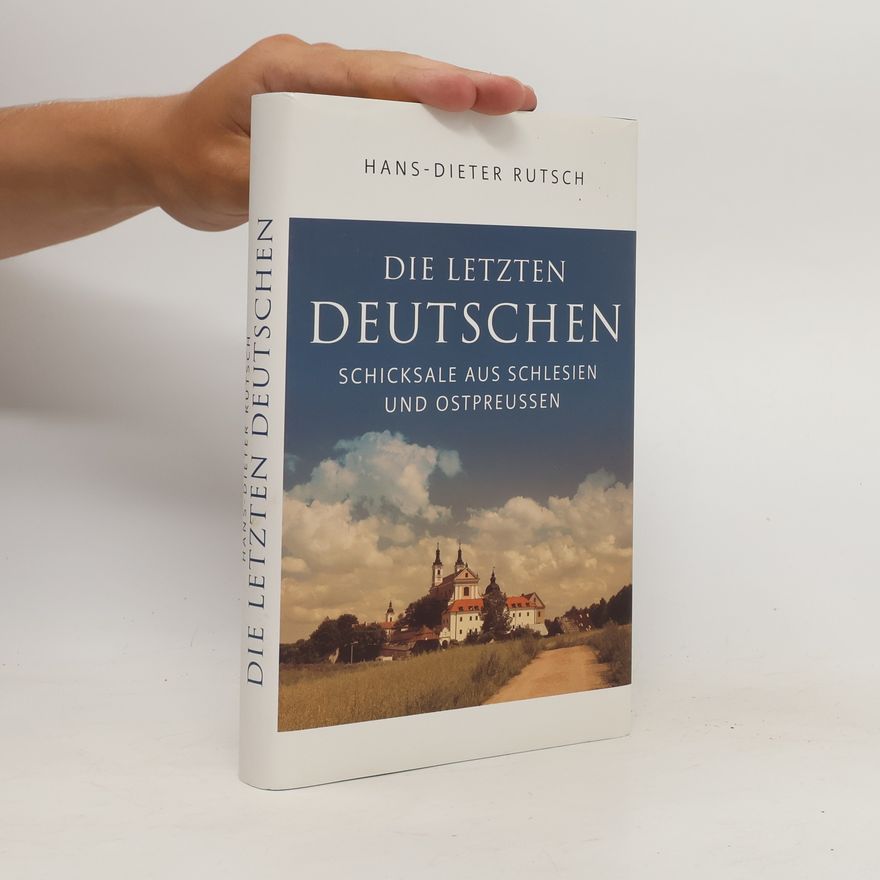Hans-Dieter Rutsch Die letzten Deutschen