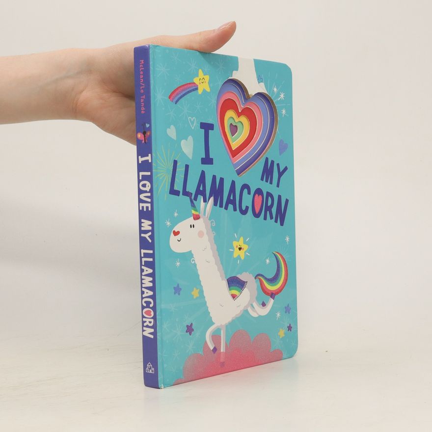 Danielle McLean I Love My Llamacorn