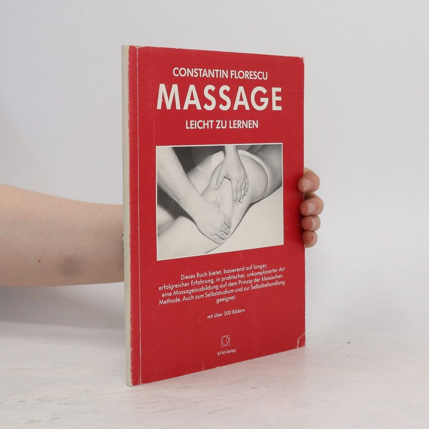 Constantin Florescu Massage. Leicht zu Lernen