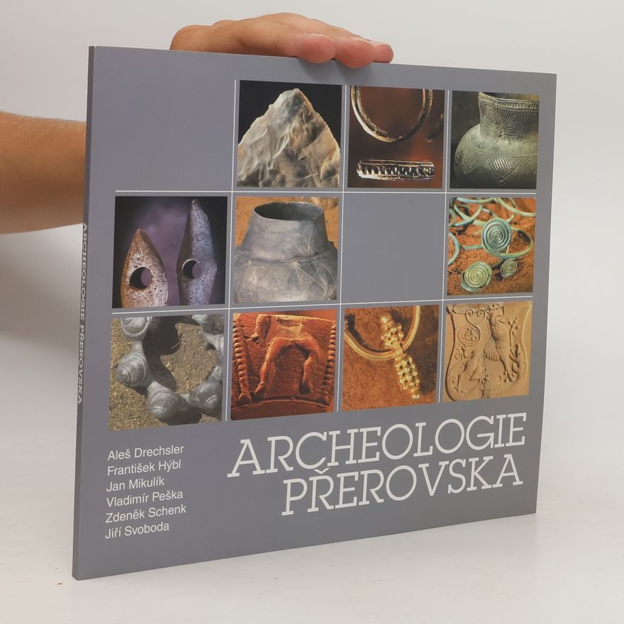 Aleš Drechsler Archeologie Přerovska