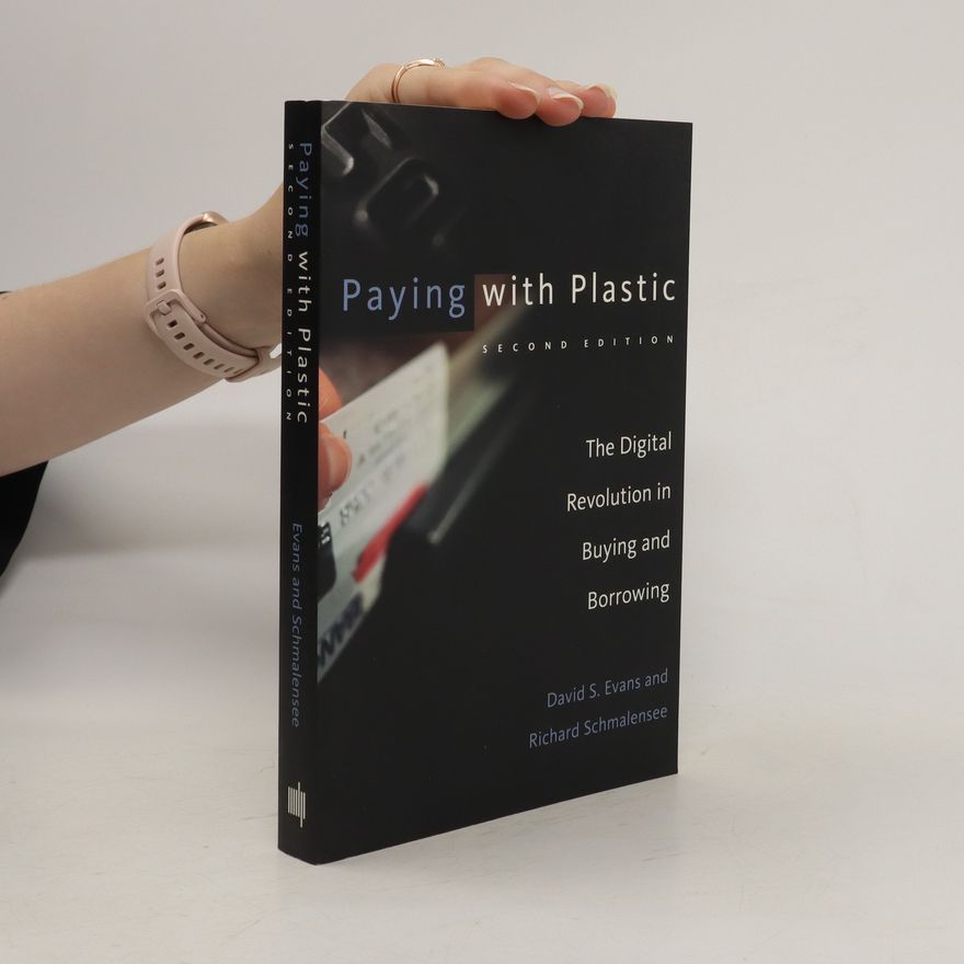 David S (David Sparks) Evans Paying with plastic : the digital revolution in buying and borrowing