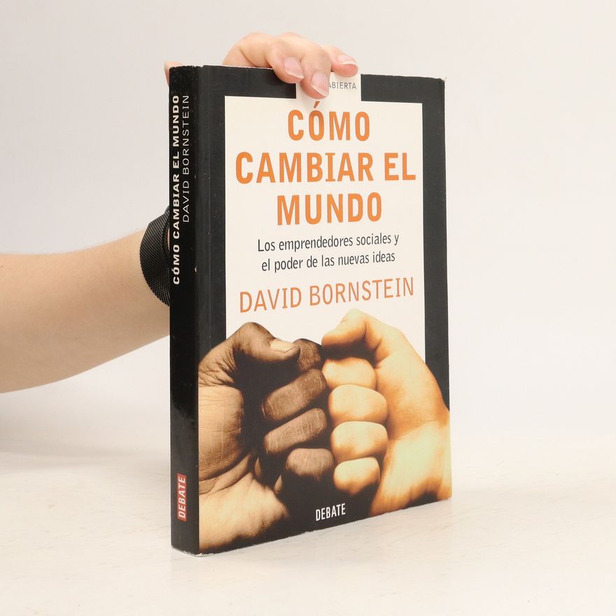David Bornstein Cómo cambiar el mundo