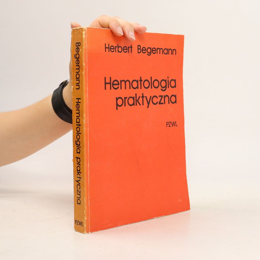 Herbert Begemann Hematologia praktyczna