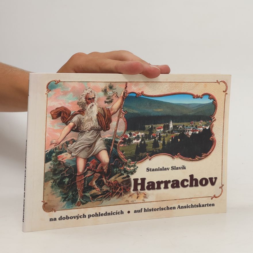 Stanislav Slavík Harrachov na dobových pohlednicích