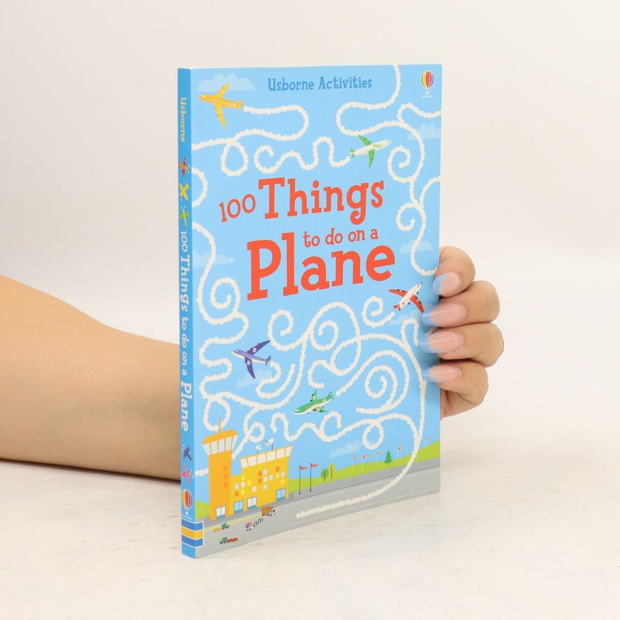 Emily Bone 100 Things to Do on a Plane