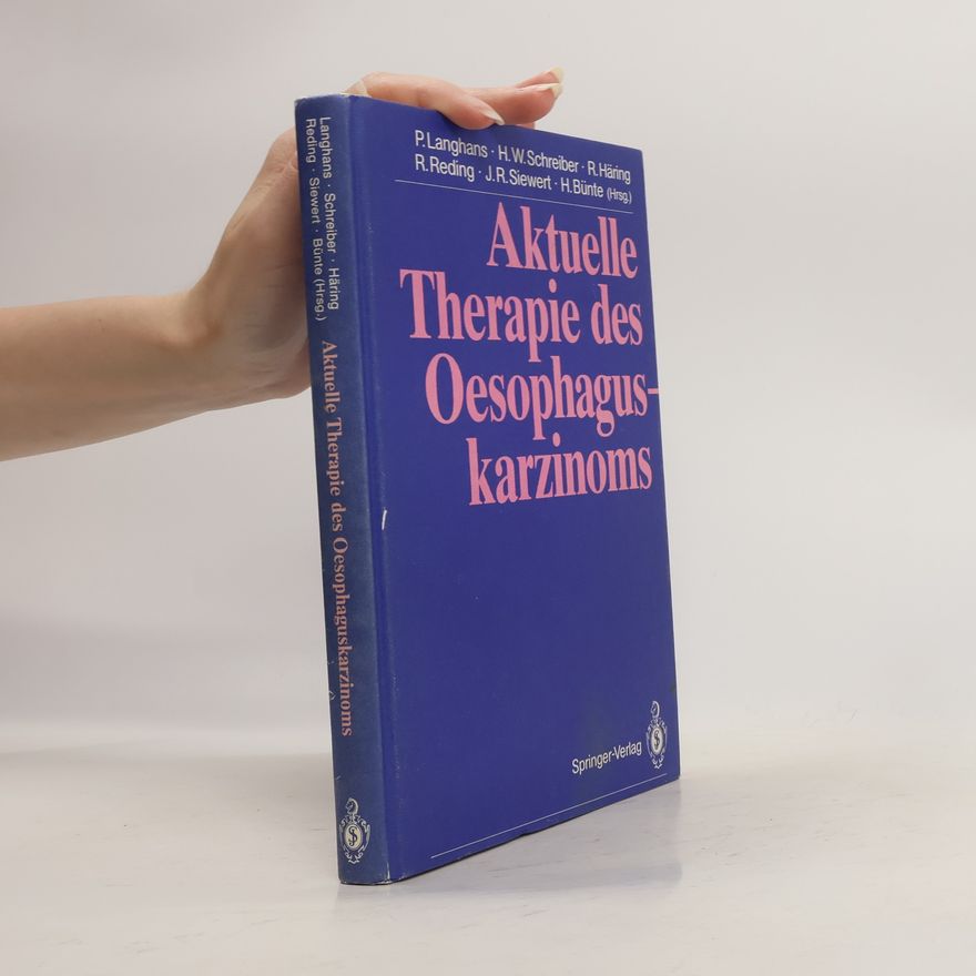 R Häring Aktuelle Therapie des Oesophaguskarzinoms