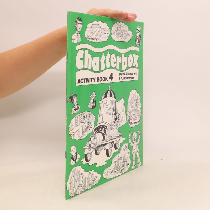 J. A. Holderness Chatterbox. Activity book 4