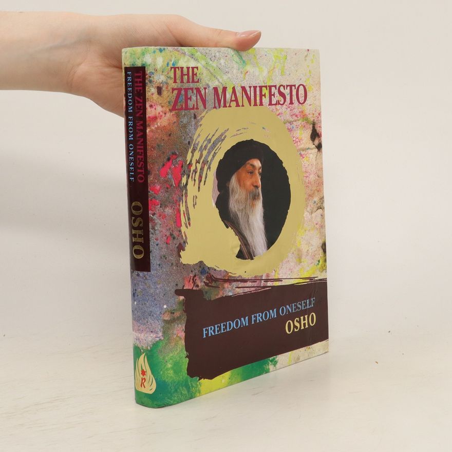 Osho Rajneesh The Zen Manifesto