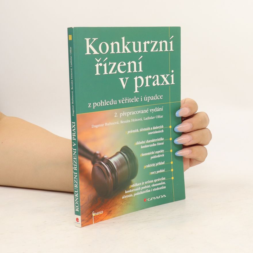Renáta Hótová Konkurzní řízení v praxi z pohledu věřitele i úpadce