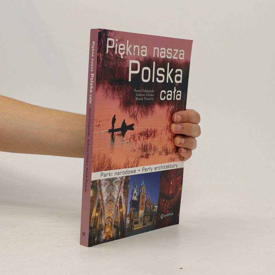 Marek Piasecki Piękna nasza Polska cała