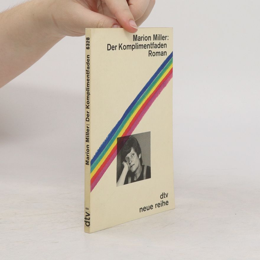 Marion Miller Der Komplimentfaden